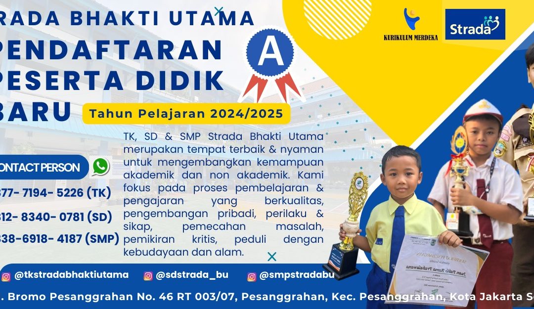 Penerimaan Siswa Baru PMB 2024-2025 Kompleks Strada Bhakti Utama
