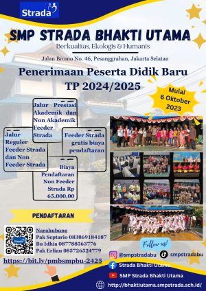 PENERIMAAN MURID BARU TP 2024-2025 SMP STRADA BHAKTI UTAMA