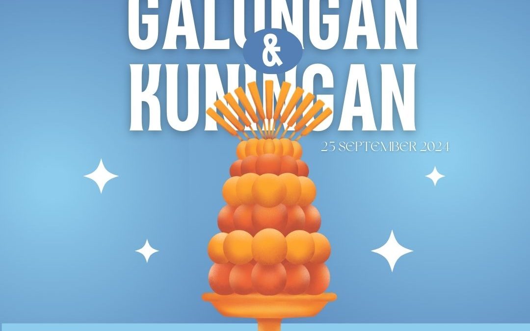 HARI RAYA GALUNGAN & KUNINGAN 2024